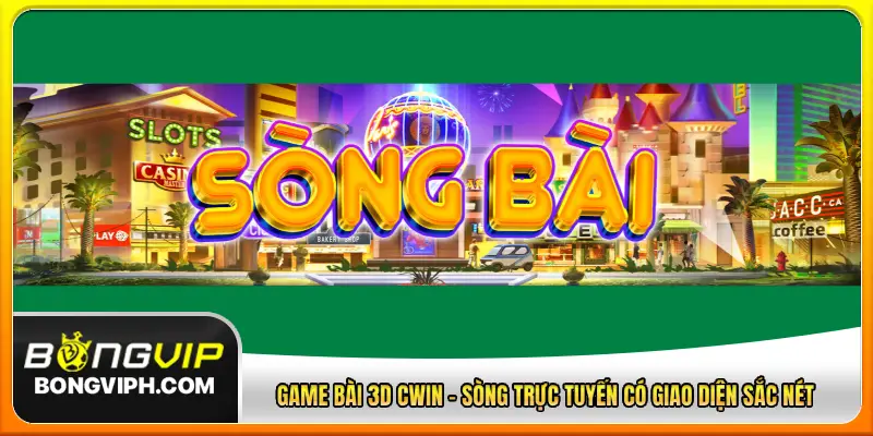 Game bài 3D CWIN