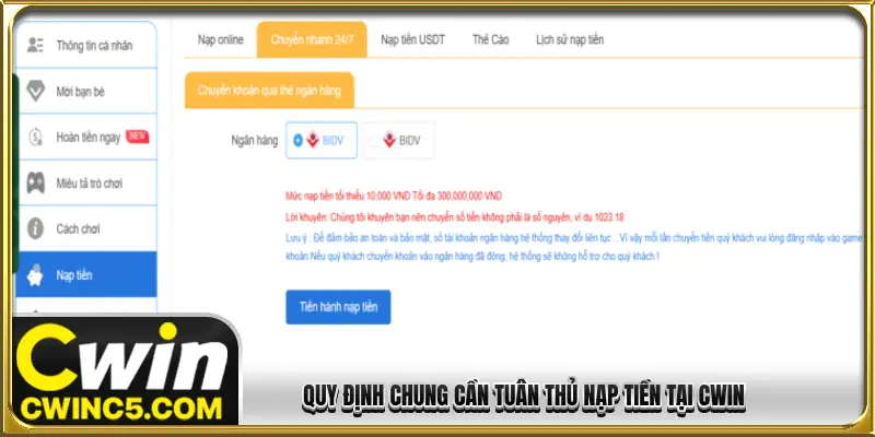 Quy định chung cần tuân thủ nạp tiền tại CWIN