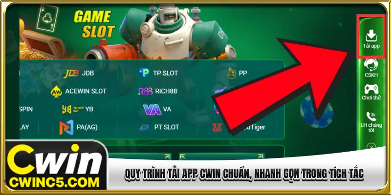 Quy trình tải app CWIN chuẩn, nhanh gọn trong tích tắc