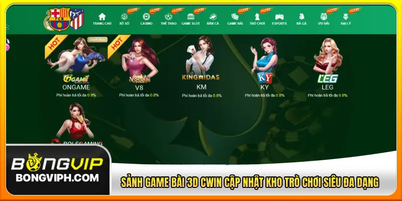 Sảnh game bài 3D CWIN cập nhật kho trò chơi siêu đa dạng