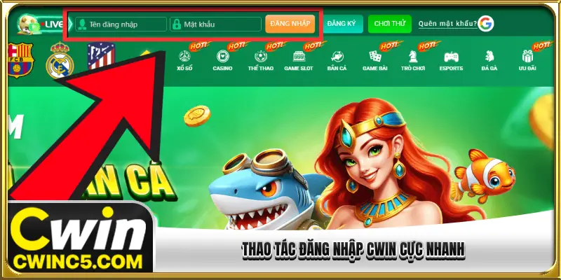Thao tác đăng nhập CWIN cực nhanh qua 3 bước
