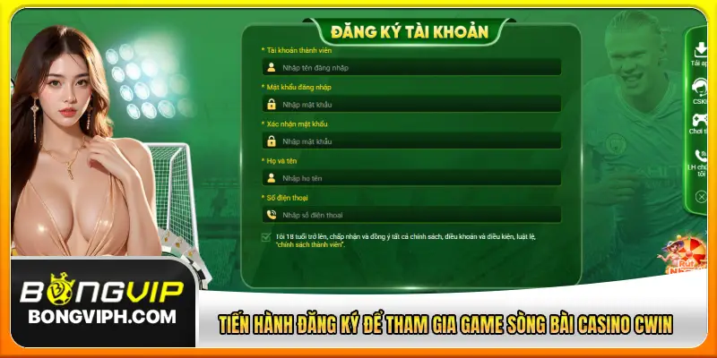 Tiến hành đăng ký để tham gia game sòng bài casino Cwin